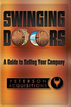 Paperback Swinging Doors: A Guide to Selling Your Business Book