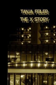Paperback The X Story: Dark Thriller [German] Book