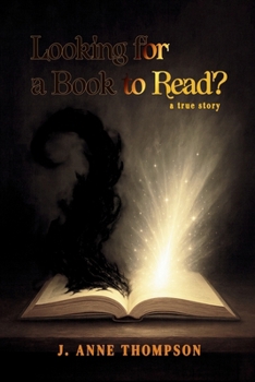 Paperback Looking for a Book to Read? A True Story Book