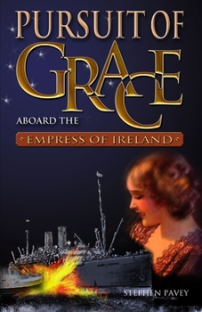 Paperback Pursuit of Grace: Aboard the Empress of Ireland Book