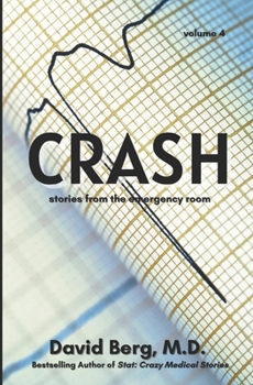 Paperback Crash: Stories From the Emergency Room: Volume 4 Book