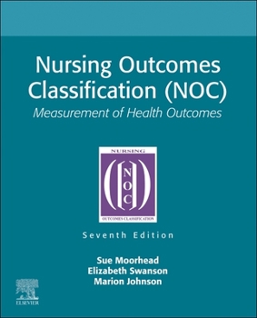 Paperback Nursing Outcomes Classification (Noc): Measurement of Health Outcomes Book