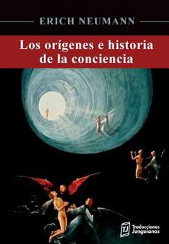 Paperback Los orígenes e historia de la conciencia [Spanish] Book