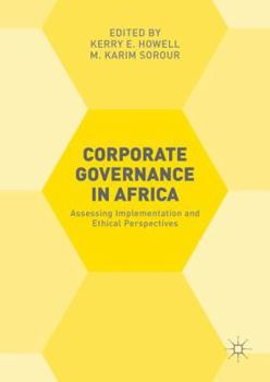 Hardcover Corporate Governance in Africa: Assessing Implementation and Ethical Perspectives Book