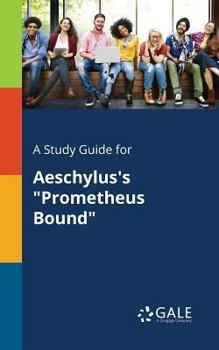 Paperback A Study Guide for Aeschylus's "Prometheus Bound" Book