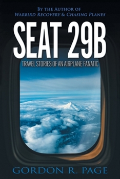 Paperback Seat 29B: Travel Stories of an Airplane Fanatic Book