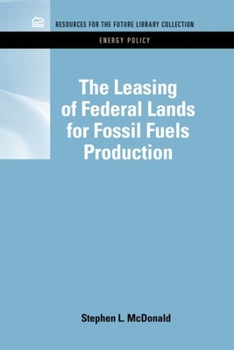 Hardcover The Leasing of Federal Lands for Fossil Fuels Production Book