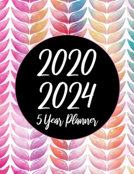 2020-2024 5 Year Planner: Colorful Arts c60 Months Appointment Calendar 5 year Monthly Planner 8.5 x 11 Business Planners and Journal Agenda Schedule ... With Holidays and Inspirational Quotes