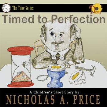 Timed to Perfection: The Time Series Book 1