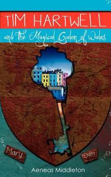 Paperback Tim Hartwell and The Magical Galon of Wales Book