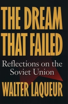 Hardcover The Dream That Failed: Reflections on the Soviet Union Book