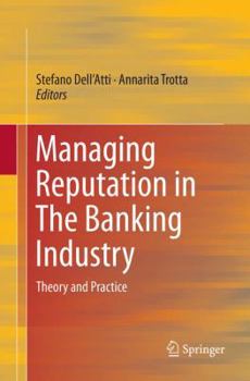 Paperback Managing Reputation in the Banking Industry: Theory and Practice Book