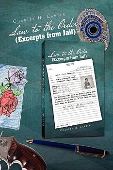 Paperback Law to the Order (Excerpts from Jail) Book