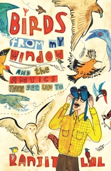Paperback Birds from My Window and the Antics They Get Up to Book