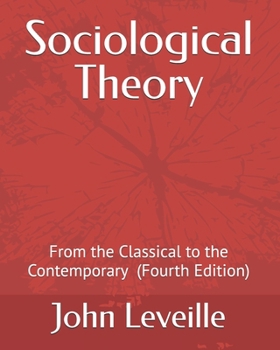 Paperback Sociological Theory: From the Classical to the Contemporary Book