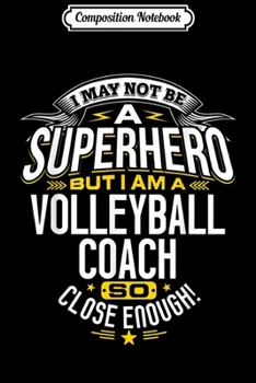 Paperback Composition Notebook: Volleyball Coach Journal/Notebook Blank Lined Ruled 6x9 100 Pages Book