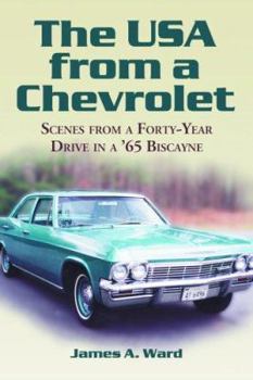 Paperback The USA from a Chevrolet: Scenes from a Forty-Year Drive in a '65 Biscayne Book