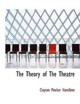 The Theory of the Theatre