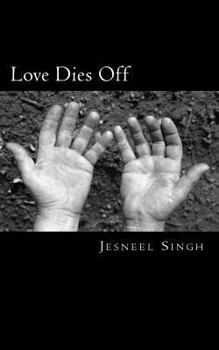 Paperback Love Dies Off Book