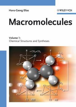 Hardcover Macromolecules: Volume 1: Chemical Structures and Syntheses Book