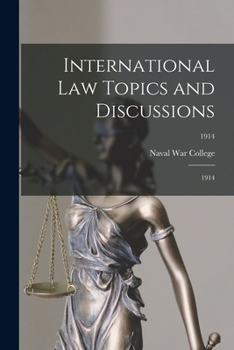 Paperback International Law Topics and Discussions: 1914; 1914 Book