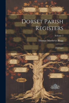 Paperback Dorset Parish Registers: Marriages; Volume 2 Book