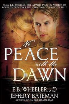 Paperback No Peace with the Dawn: A Novel of the Great War Book