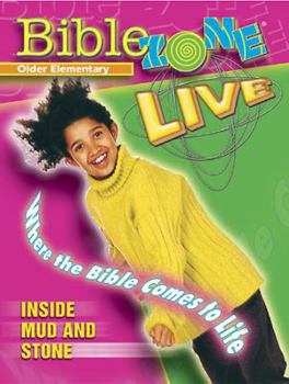 Paperback Biblezone Live! Older Elementary Teacher Book Inside Mud and Stone: Includes CD Book