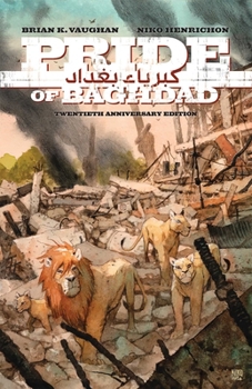 Hardcover Pride of Baghdad: The 20th Anniversary Edition Book