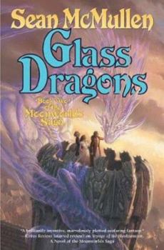 Glass Dragons - Book #2 of the Moonworlds Saga