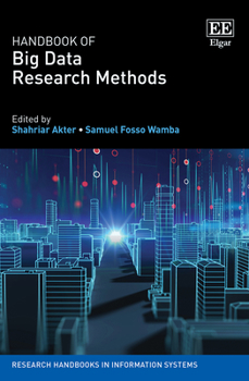 Hardcover Handbook of Big Data Research Methods (Research Handbooks in Information Systems) Book