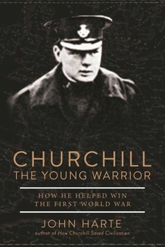 Paperback Churchill the Young Warrior: How He Helped Win the First World War Book