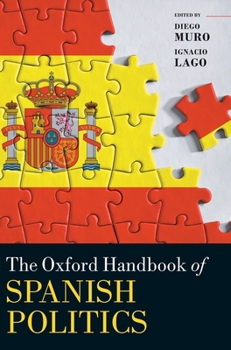 Hardcover The Oxford Handbook of Spanish Politics Book