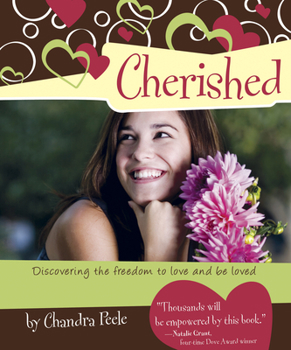 Paperback Cherished: Discovering the Freedom to Love and Be Loved Book