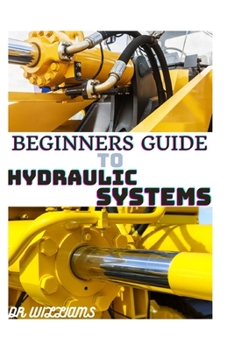 Paperback Beginners Guide to Hydraulic Systems Book