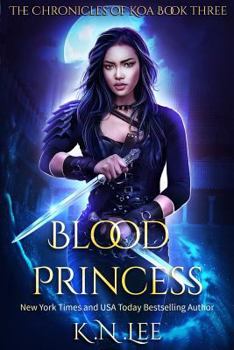 Blood Princess - Book #3 of the Chronicles of Koa