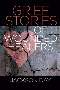 Paperback Grief Stories of Wounded Healers Book