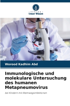 Immunologische und molekulare Untersuchung des humanen Metapneumovirus (German Edition)