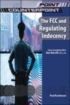 Hardcover The FCC & Regulating Indecency Book