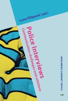 Hardcover Police Interviews (Benjamins Current Topics) Book