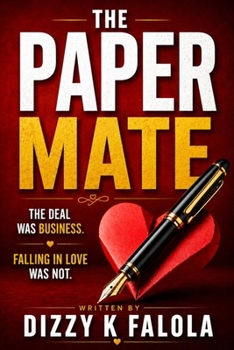 The Paper Mate: The Deal Was Business. Falling in Love Was Not