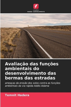 Paperback Avaliação das funções ambientais do desenvolvimento das bermas das estradas [Portuguese] Book