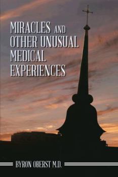 Hardcover Miracles and Other Unusual Medical Experiences Book