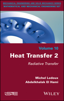 Hardcover Heat Transfer 2: Radiative Transfer Book