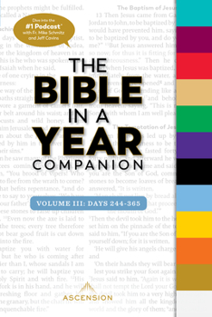 Paperback Bible in a Year Companion, Vol 3: Days 244-365 Book