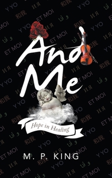 Hardcover And Me: Hope in Healing Book