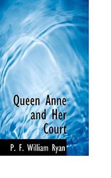 Paperback Queen Anne and Her Court Book