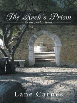 Paperback The Arch's Prism: El arco del prisma Book