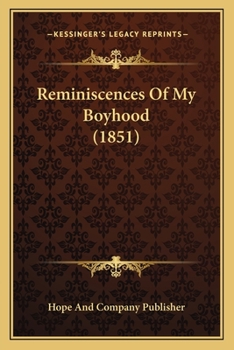 Paperback Reminiscences Of My Boyhood (1851) Book