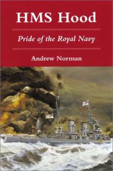 Hardcover H.M.S. Hood: Pride of the Royal Navy Book